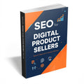 SEO for Digital Product Sellers | Rank Your Store and Drive Organic Traffic