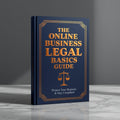 Online Business Legal Basics Guide | Protect Your Digital Business From Day One