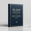 Sleep Your Way to Success | High-Performance Sleep Guide for Entrepreneurs