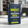 Mindset of a Successful Digital Entrepreneur | Think Like a 6-Figure Seller