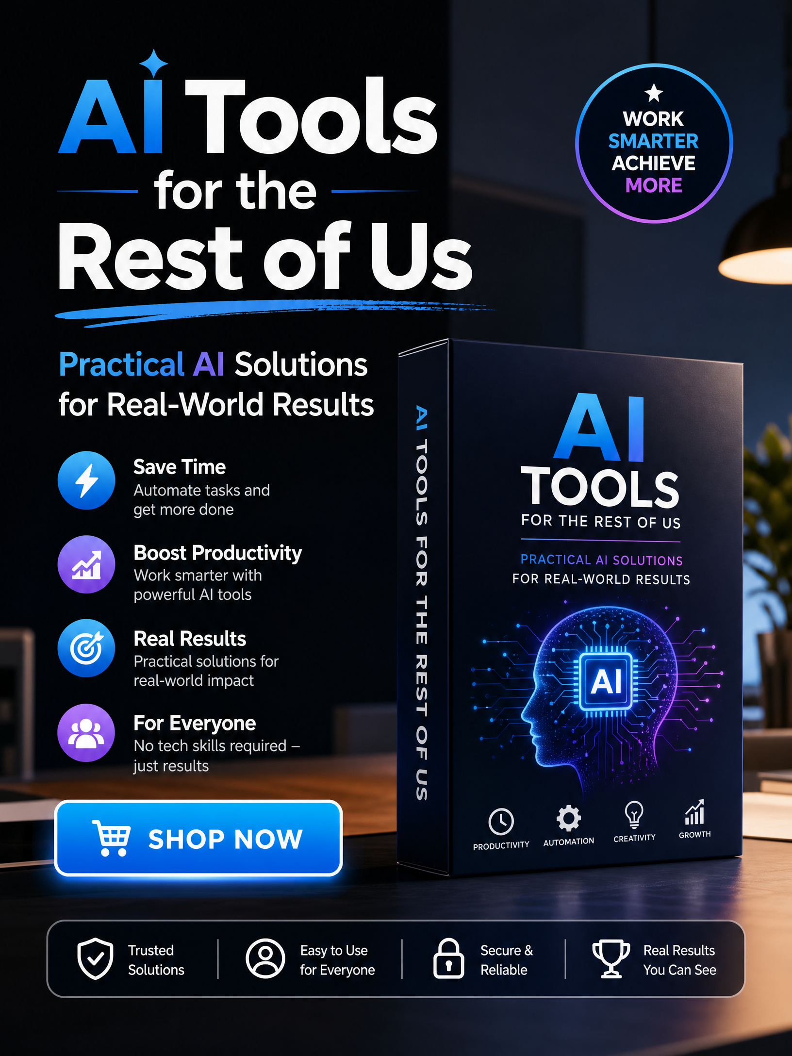 AI Tools for the Rest of Us | Practical AI Solutions for Real-World Results
