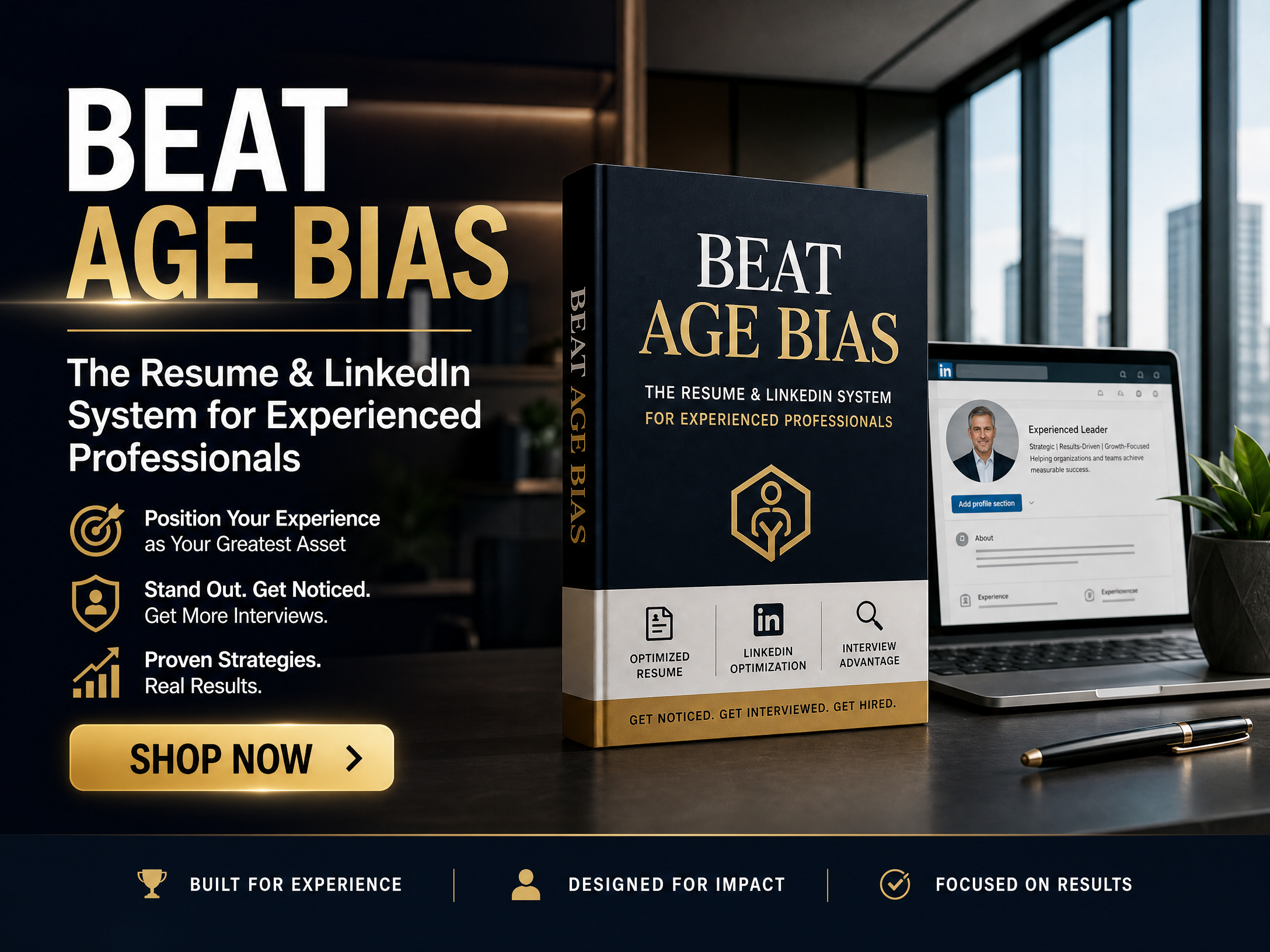 Beat Age Bias | The Resume &amp; LinkedIn System for Experienced Professionals