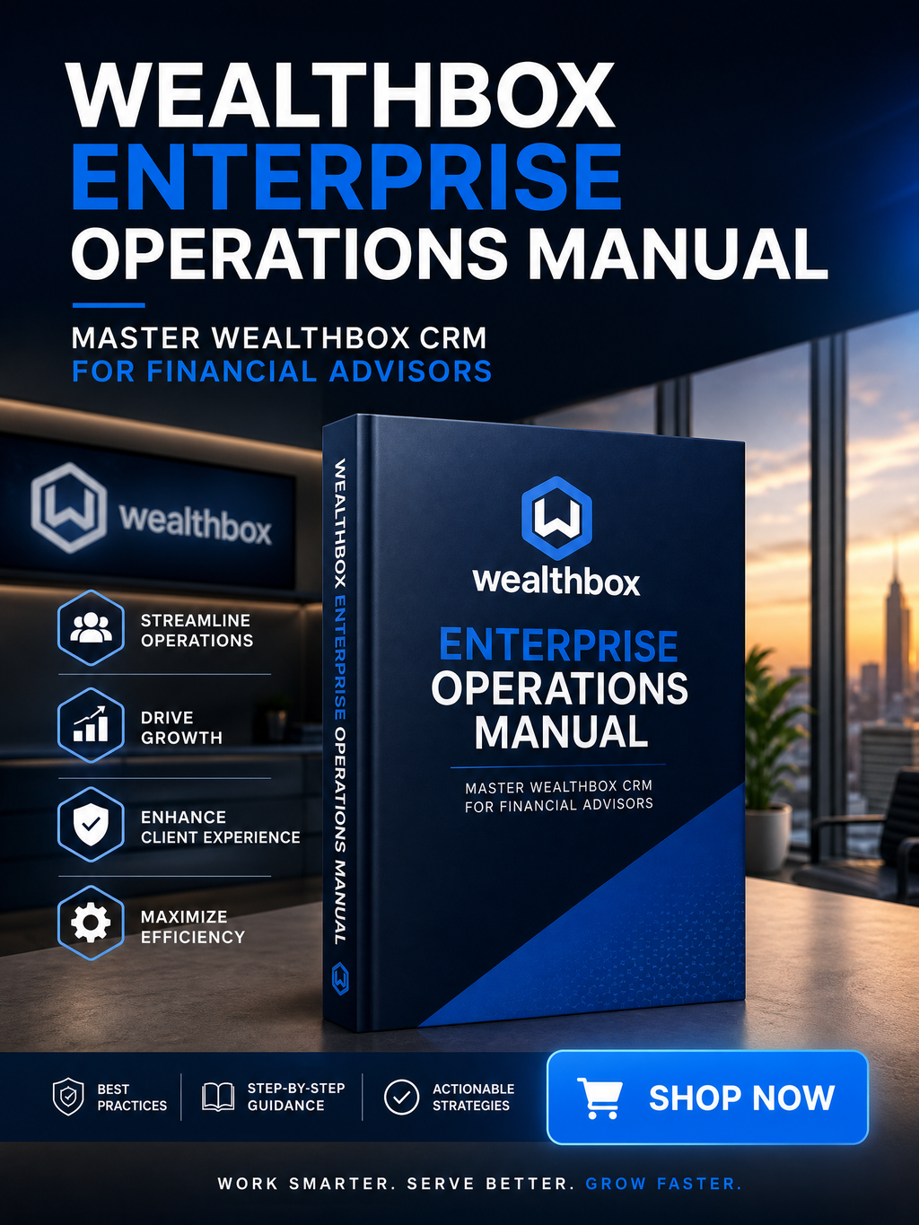 Wealthbox Enterprise Operations Manual | Master Wealthbox CRM for Financial Advisors