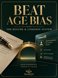 Beat Age Bias | The Resume &amp; LinkedIn System for Experienced Professionals